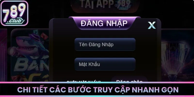 Chi tiết các bước truy cập nhanh gọn