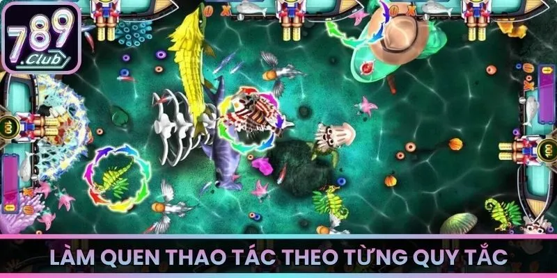 Làm quen thao tác theo từng quy tắc