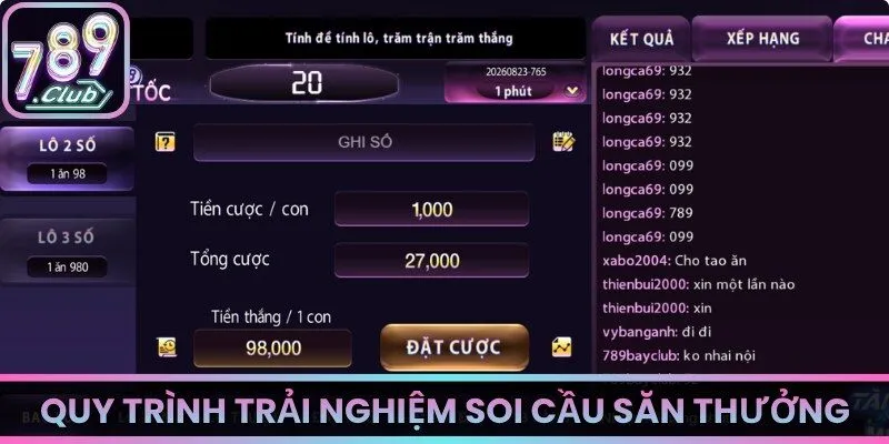 Quy trình trải nghiệm soi cầu săn thưởng