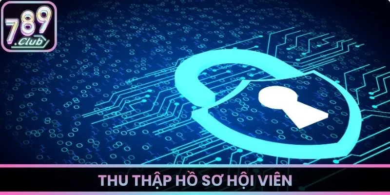 Thu thập hồ sơ hội viên